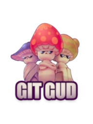 GitGudShrooms